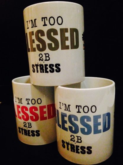 I'm Too BLESSED 2B Stress - Image 8